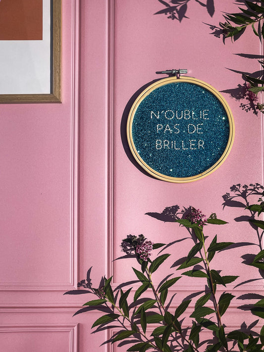 Broderie sur acrylique – N’OUBLIE PAS DE BRILLER - BLEU Création  artisanale en édition limitée